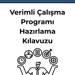 Verimli Çalışma Programı Hazırlama Kılavuzu