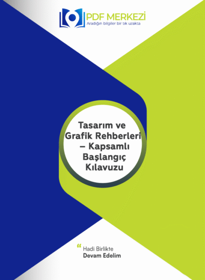 🎨 Tasarım ve Grafik Rehberleri – Kapsamlı Başlangıç Kılavuzu